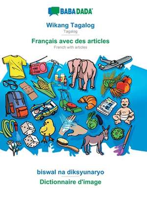 BABADADA, Wikang Tagalog - Français avec des articles, biswal na diksyunaryo - Dictionnaire d'image de Babadada Gmbh