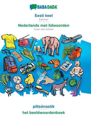 BABADADA, Eesti keel - Nederlands met lidwoorden, piltsõnastik - het beeldwoordenboek de Babadada Gmbh