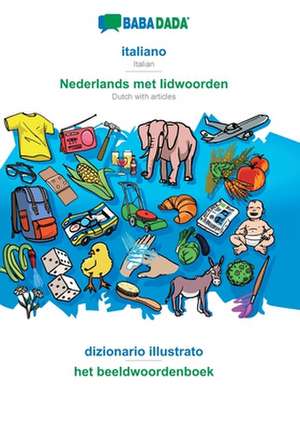 BABADADA, italiano - Nederlands met lidwoorden, dizionario illustrato - het beeldwoordenboek de Babadada Gmbh