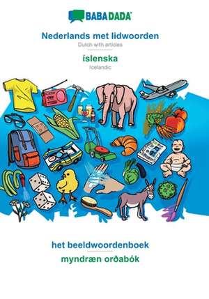 BABADADA, Nederlands met lidwoorden - íslenska, het beeldwoordenboek - myndræn orðabók de Babadada Gmbh