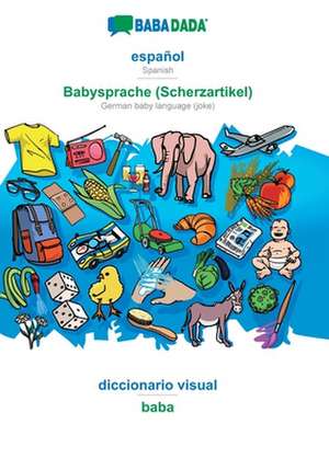 BABADADA, español - Babysprache (Scherzartikel), diccionario visual - baba de Babadada Gmbh