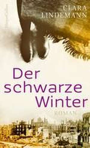 Der schwarze Winter de Clara Lindemann