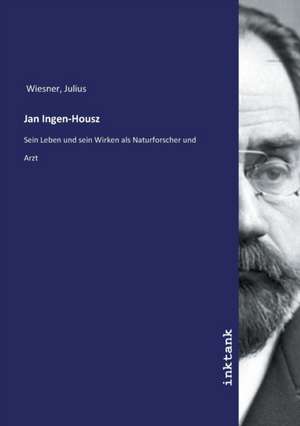 Jan Ingen-Housz de Julius Wiesner