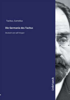 Die Germania des Tacitus de Cornelius Tacitus