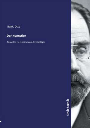 Der Kuenstler de Otto Rank