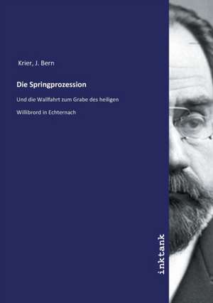 Die Springprozession de J. Bern Krier