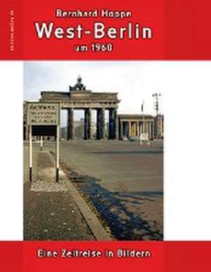 West-Berlin um 1960 de Bernhard Hoppe