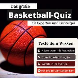 Das große Basketball-Quiz für Experten und Einsteiger de Stefan Mayer