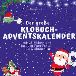 Der grosse Klobuch-Adventskalender de Bibi Hübsch