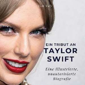 Ein Tribut an Taylor Swift de Tom Volz