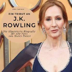 Ein Tribut an J.K. Rowling de Finn Dartmore