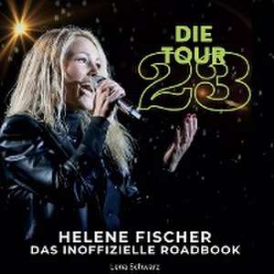 Helene Fischer - Die Tour 23 de Lena Schwarz