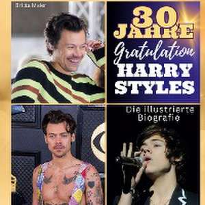 Die illustrierte Biografie über Harry Styles de Britta Maier