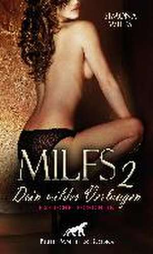 MILFS 2 - Dein wildes Verlangen | Erotische Geschichten de Simona Wiles