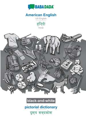 BABADADA black-and-white, American English - Hindi (in devanagari script), pictorial dictionary - visual dictionary (in devanagari script) de Babadada Gmbh