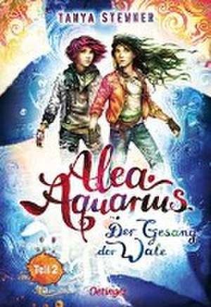 Alea Aquarius 9 Teil 2. Der Gesang der Wale de Tanya Stewner