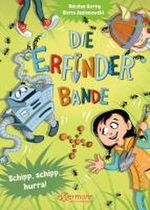 Die Erfinder-Bande 3. Schipp, schipp, hurra! de Nicolas Gorny