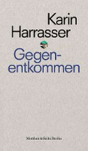 Gegenentkommen de Karin Harrasser