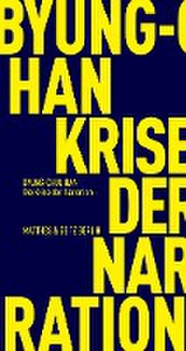 Die Krise der Narration de Byung-Chul Han