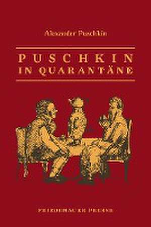 Puschkin in Quarantäne de Alexander Puschkin