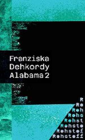 Alabama 2 de Franziska Dehkordy