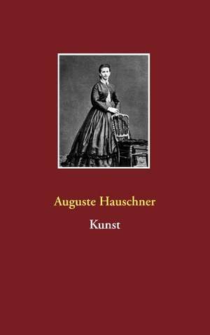 Kunst de Auguste Hauschner