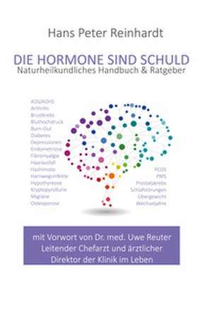 Die Hormone sind schuld de Hans Peter Reinhardt