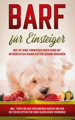 BARF für Einsteiger de Sebastian Groenewold