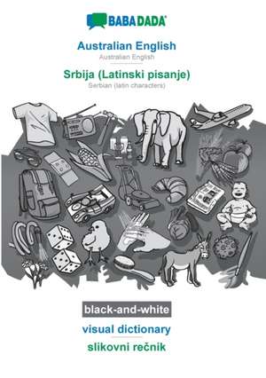 BABADADA black-and-white, Australian English - Srbija (Latinski pisanje), visual dictionary - slikovni re¿nik de Babadada Gmbh