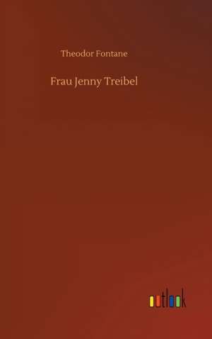 Frau Jenny Treibel de Theodor Fontane