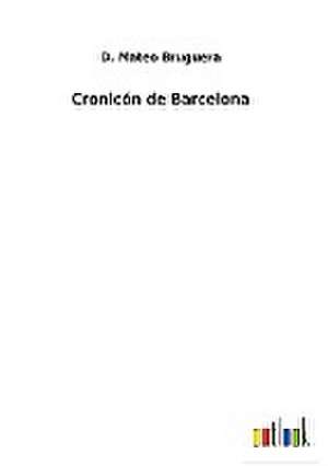 Cronicón de Barcelona de D. Mateo Bruguera