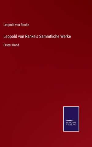 Leopold von Ranke's Sämmtliche Werke de Leopold von Ranke