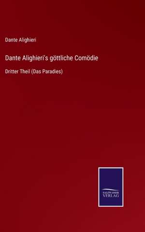 Dante Alighieri's göttliche Comödie de Dante Alighieri