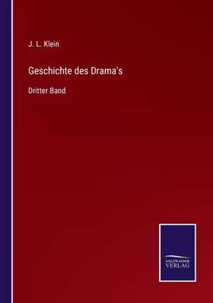 Geschichte des Drama's de J. L. Klein