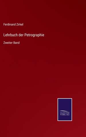 Lehrbuch der Petrographie de Ferdinand Zirkel