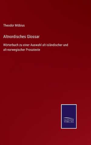 Altnordisches Glossar de Theodor Möbius