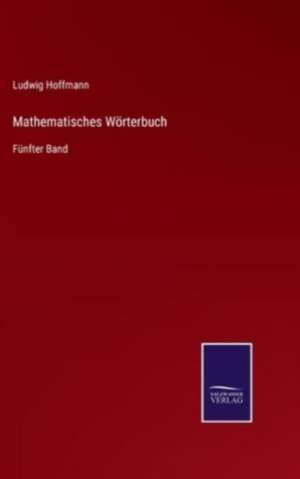 Mathematisches Wörterbuch de Ludwig Hoffmann