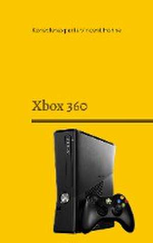 Xbox 360 de Konsolenexperte Vincent Hohne