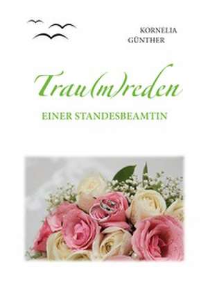 Trau(m)reden de Kornelia Günther