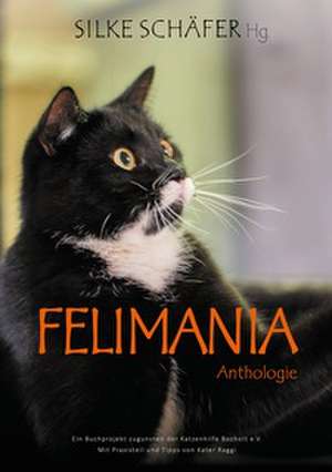 Felimania de Silke Schäfer