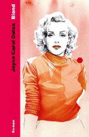 Blond de Joyce Carol Oates