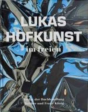 Lukas Hofkunst. im freien de Peter Zimmermann