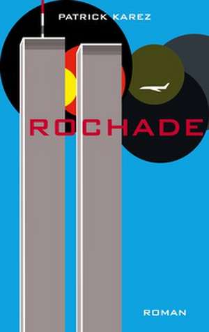 Rochade de Patrick Karez
