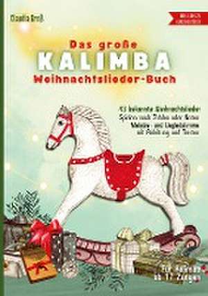 Das große Kalimba Weihnachtslieder-Buch - Ringbuch de Claudia Groß