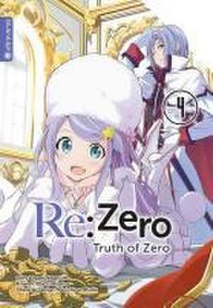 Re:Zero - Truth of Zero 04 de Tappei Nagatsuki