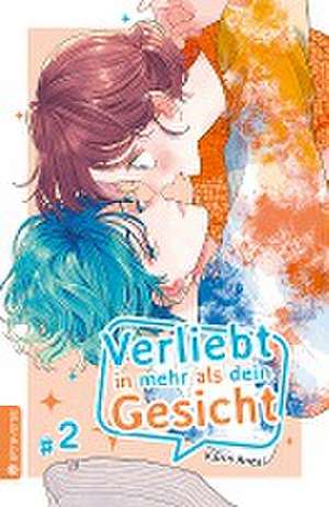 Verliebt in mehr als dein Gesicht 02 de Karin Anzai