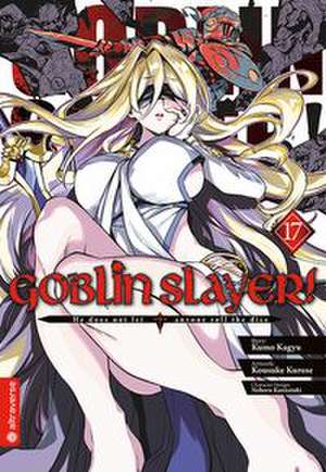 Goblin Slayer! 17 de Kumo Kagyu