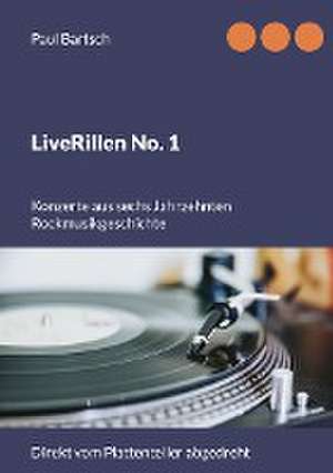 LiveRillen No. 1 de Paul Bartsch