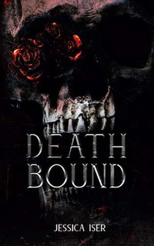 Deathbound de Jessica Iser