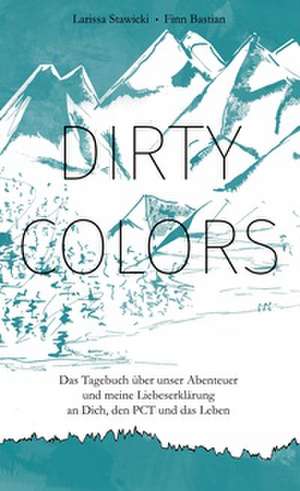 Dirty Colors de Larissa Stawicki